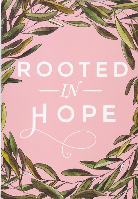Rooted in Hope