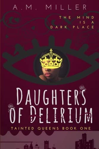 Daughters of Delirium (Tainted Queens) (Volume 1)