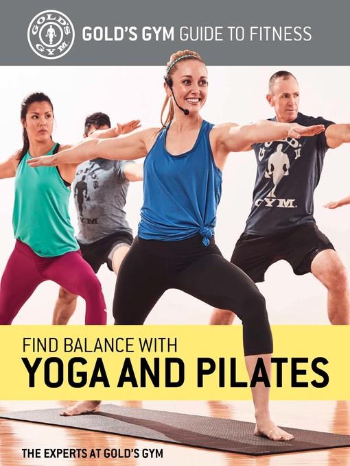 Find Balance with Yoga and Pilates