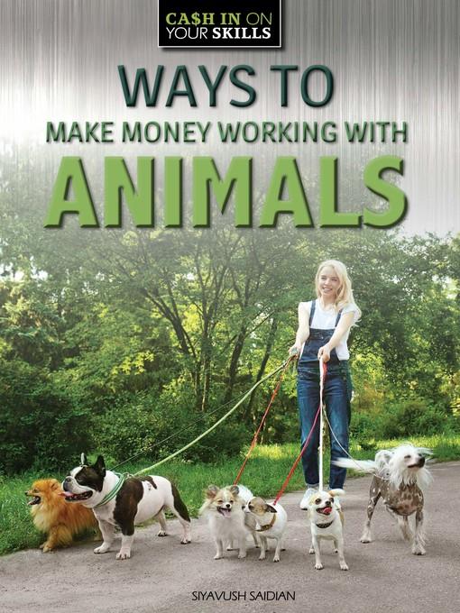 Ways to Make Money Working with Animals