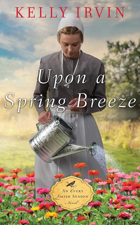 Upon a Spring Breeze (An Every Amish Season Novel)