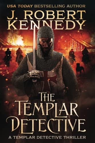 The Templar Detective: A Templar Detective Thriller Book #1 (The Templar Detective Thrillers) (Volume 1)