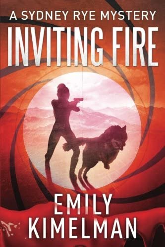 Inviting Fire (Sydney Rye Mysteries) (Volume 6)