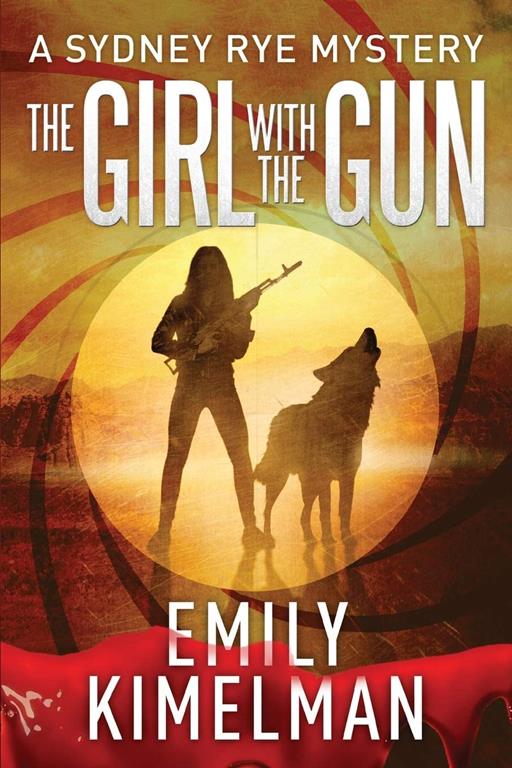 The Girl With The Gun (Sydney Rye Mysteries) (Volume 8)