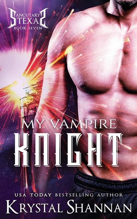 My Vampire Knight (Sanctuary, Texas) (Volume 7)