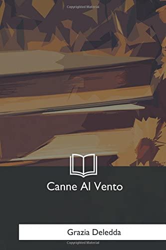 Canne Al Vento (Italian Edition)