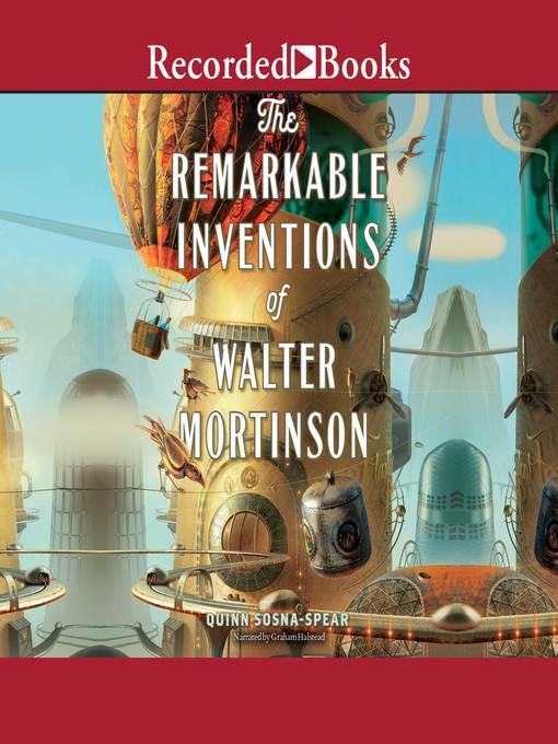 The Remarkable Inventions of Walter Mortinson