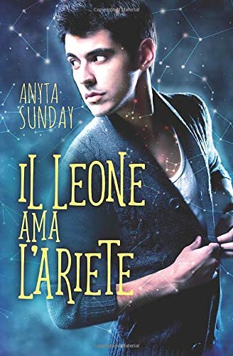 Il Leone ama l'Ariete (Segni d'Amore) (Italian Edition)