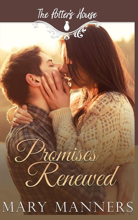 Promises Renewed (The Potter's House Books)
