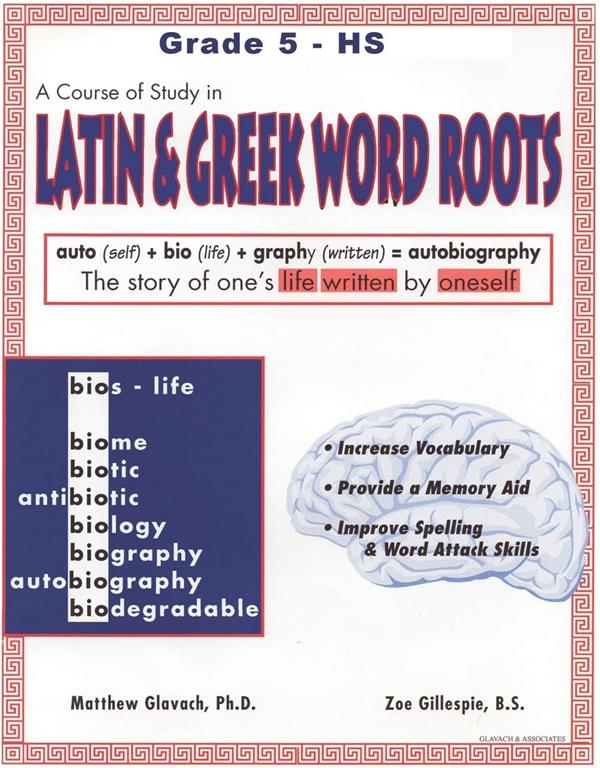 A Course of Study in LATIN AND GREEK WORD ROOTS, Grade 5 - HS