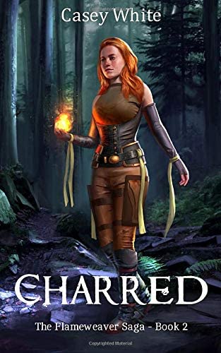 Charred (The Flameweaver Saga)