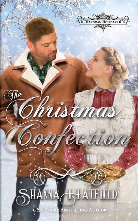 The Christmas Confection (Hardman Holidays) (Volume 6)