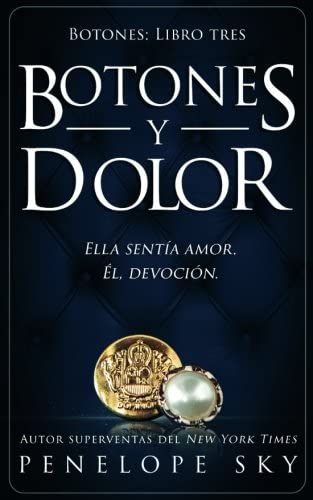 Botones y dolor (Volume 3) (Spanish Edition)