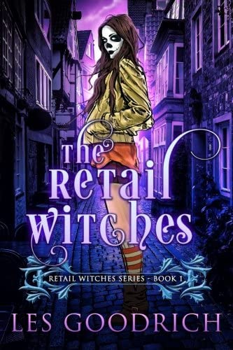 The Retail Witches (Retail Witches Series) (Volume 1)