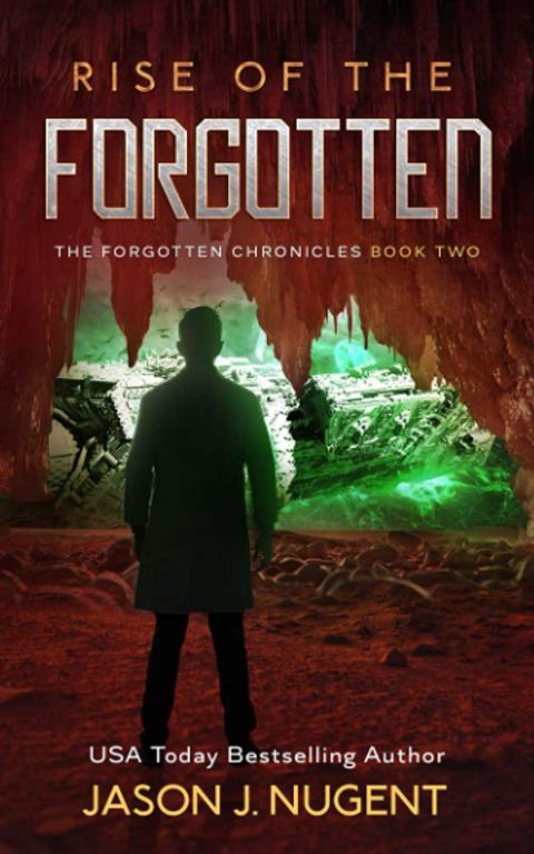 Rise of the Forgotten: The Forgotten Chronicles Book 2 (Volume 2)