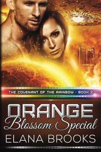Orange Blossom Special (The Covenant of the Rainbow) (Volume 2)