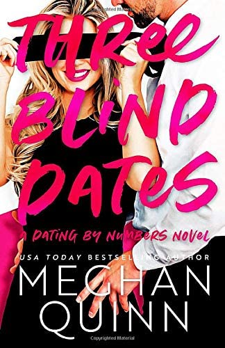 Three Blind Dates (The Dating By Numbers Series)