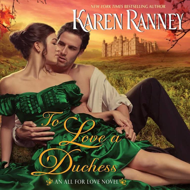 To Love a Duchess: An All for Love Novel: All for Love, book 1 (All for Love, 1)