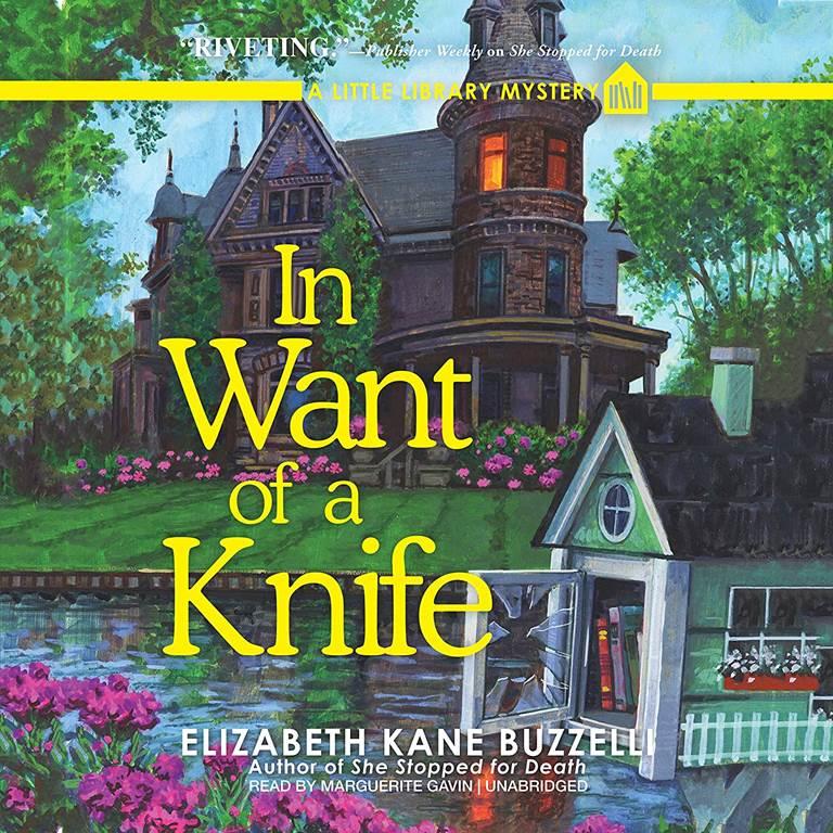 In Want of a Knife: A Little Library Mystery: The Little Library Mysteries, book 3 (Little Library Mysteries, 3)