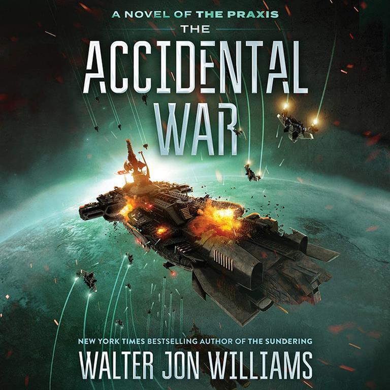 The Accidental War (Praxis Series, 1)