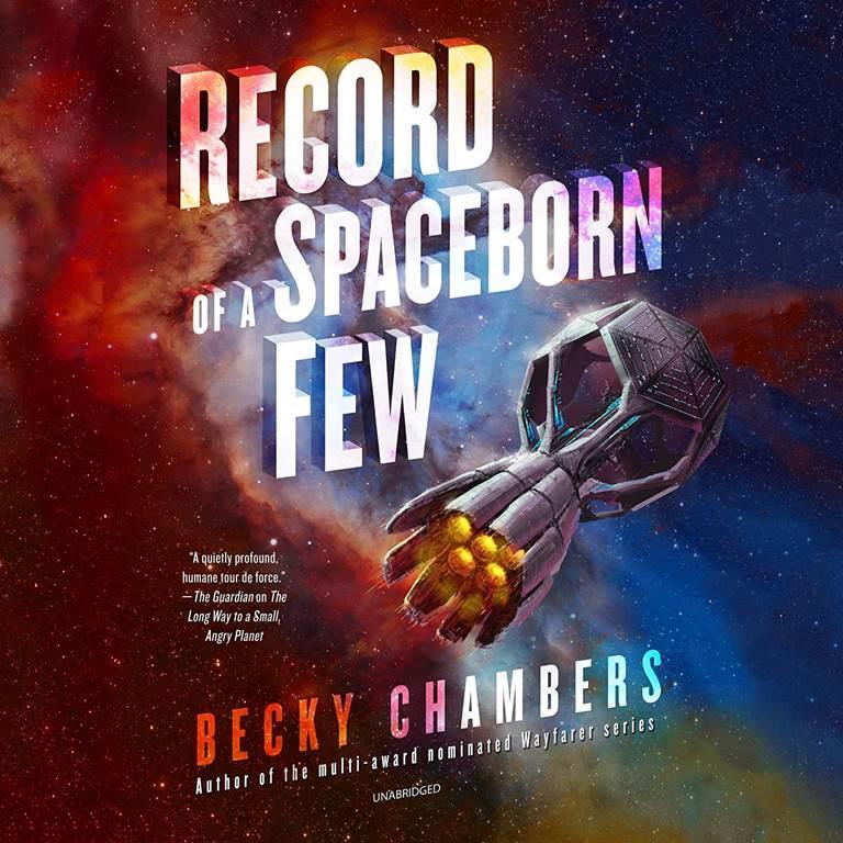 Record of a Spaceborn Few: The Wayfarers Series, book 3 (Wayfarers Series, 3)