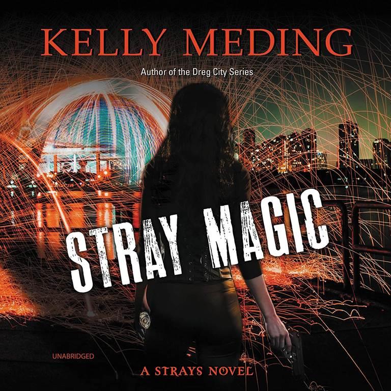 Stray Magic: The Strays Series, book 1 (Strays Series, 1)