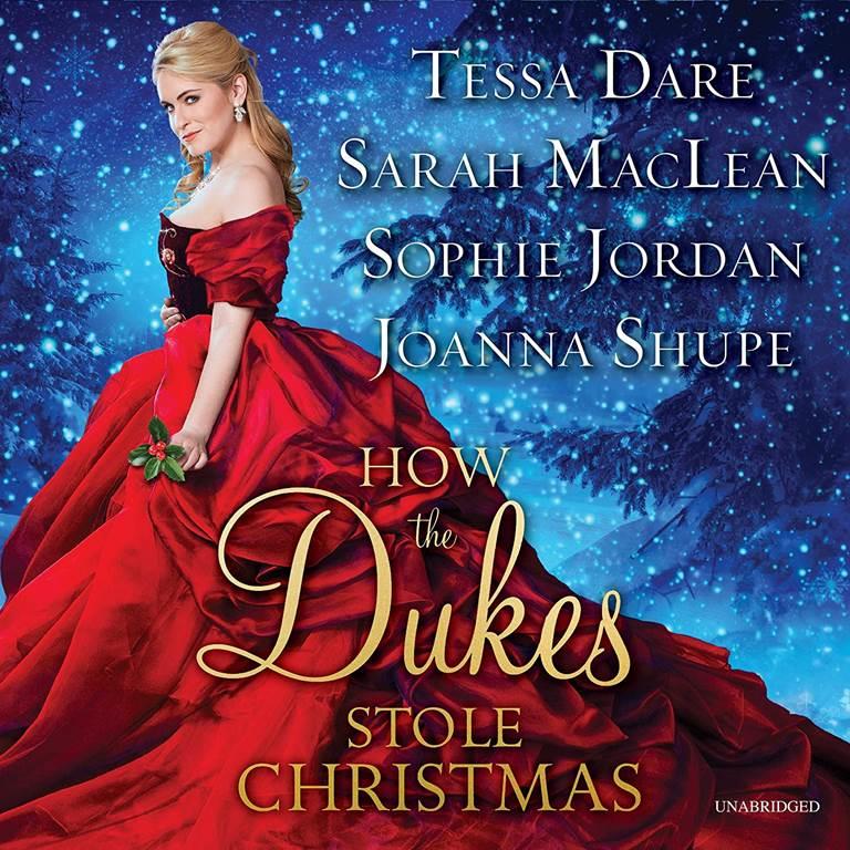 How the Dukes Stole Christmas: A Holiday Romance Anthology