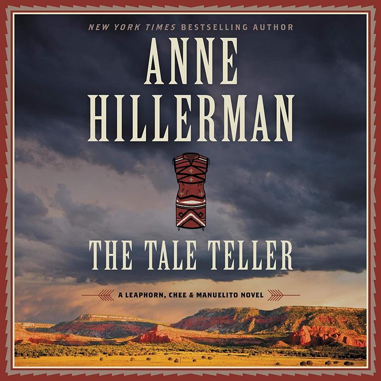 The Tale Teller: A Leaphorn, Chee &amp; Manuelito Novel: The Leaphorn, Chee &amp; Manuelito Novels, book 5 (Leaphorn, Chee &amp; Manuelito Novels, 5)