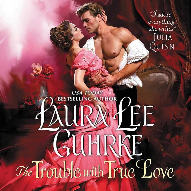 The Trouble with True Love: Dear Lady Truelove: The Dear Lady Truelove Series