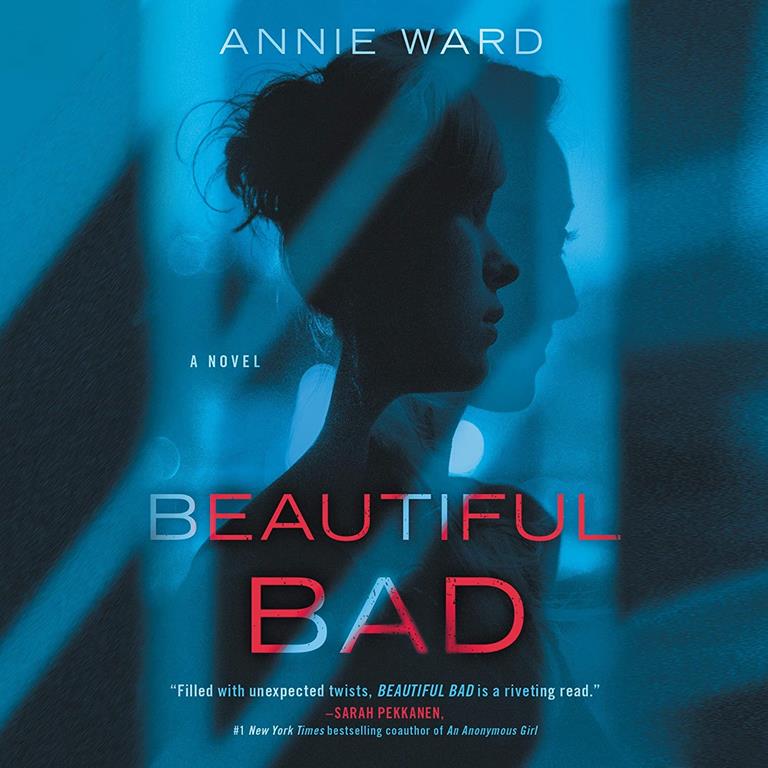 Beautiful Bad: A Novel