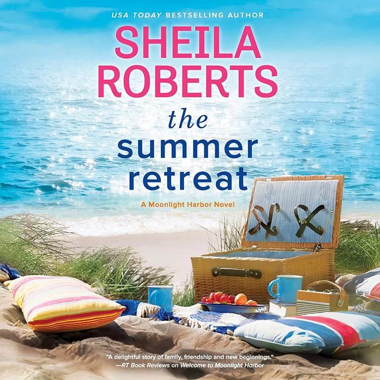 The Summer Retreat: The Moonlight Harbor Series, book 3 (Moonlight Harbor Series, 3)