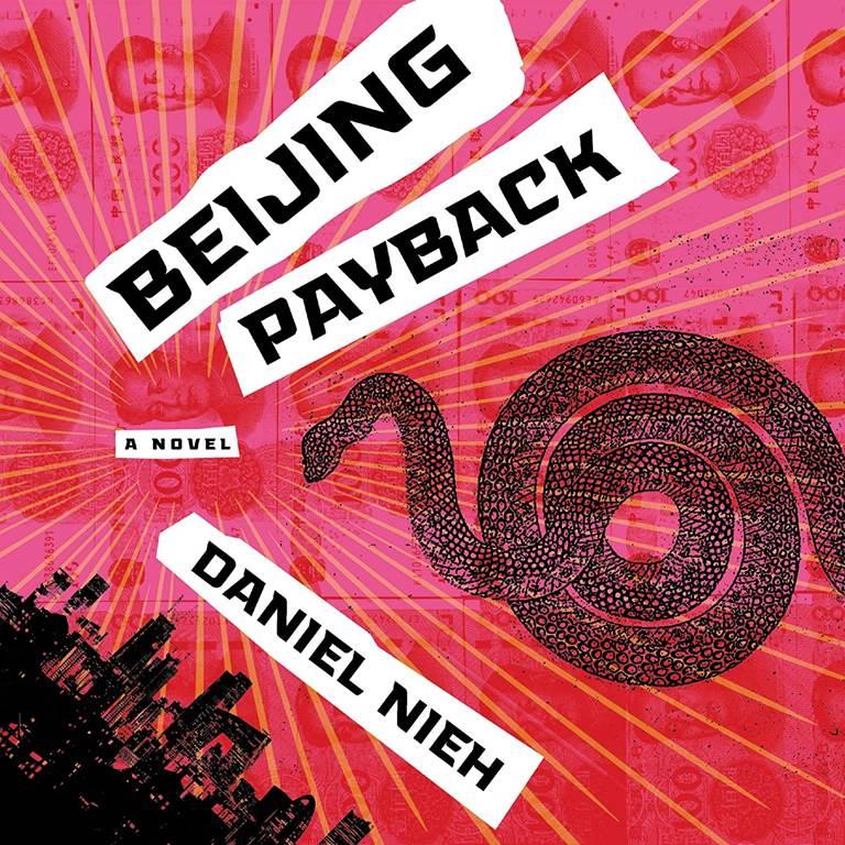 Beijing Payback: A Novel