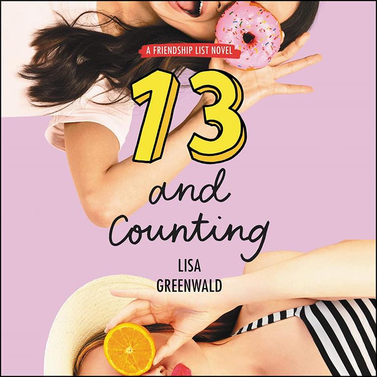 13 and Counting: The Friendship List Series, book 3