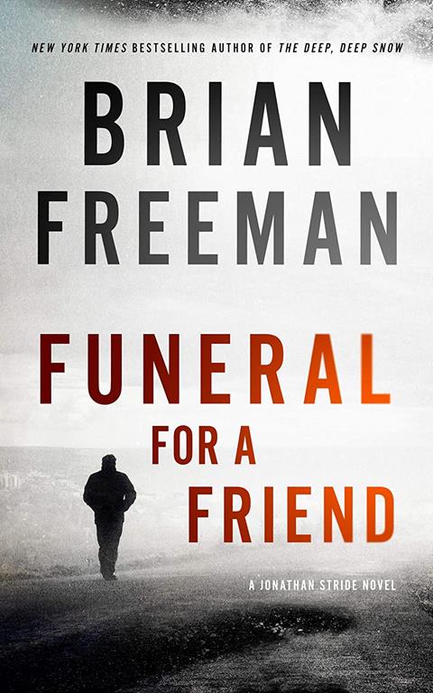 Funeral for a Friend: A Jonathan Stride Novel (The Jonathan Stride series, Book 10) (The Jonathan Stride Series, 10)