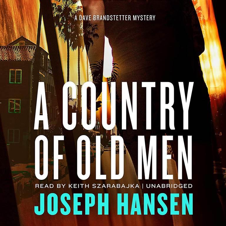 A Country of Old Men: A Dave Brandstetter Mystery (The Dave Brandstetter Mysteries)