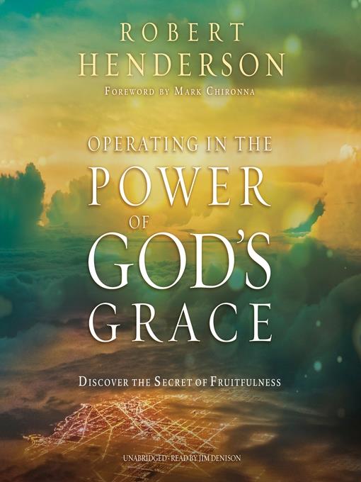 Operating in the Power of God's Grace