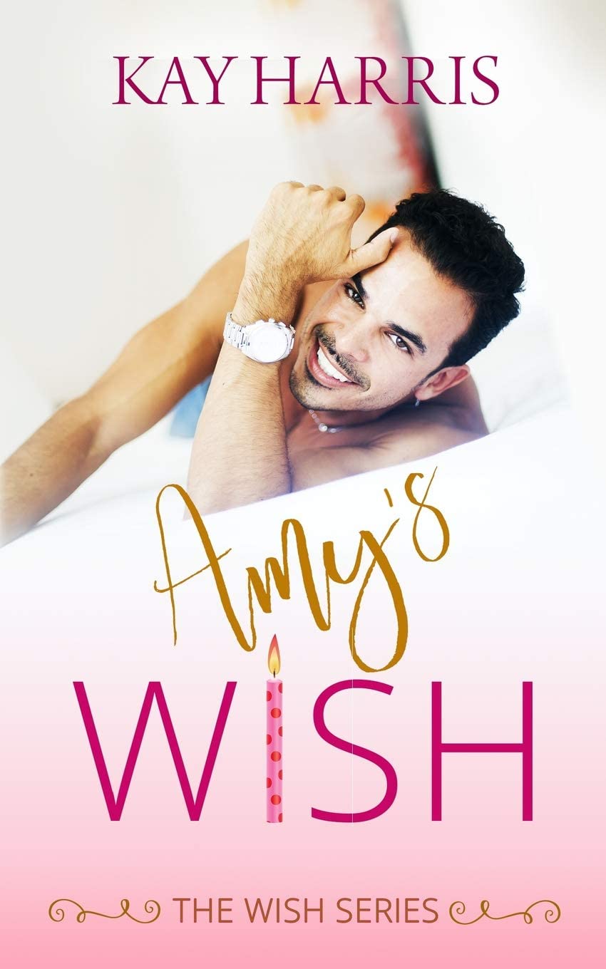 Amy's Wish (Kay Harris' Wish Series)