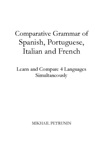 Comparative Grammar of Spanish, Portuguese, Italian and French