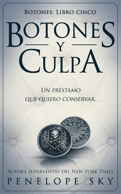 Botones y culpa (Volume 5) (Spanish Edition)