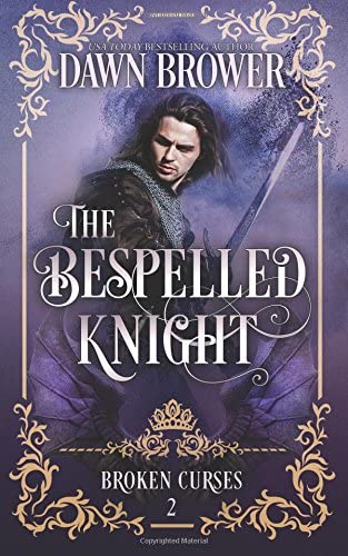 The Bespelled Knight (Broken Curses) (Volume 2)