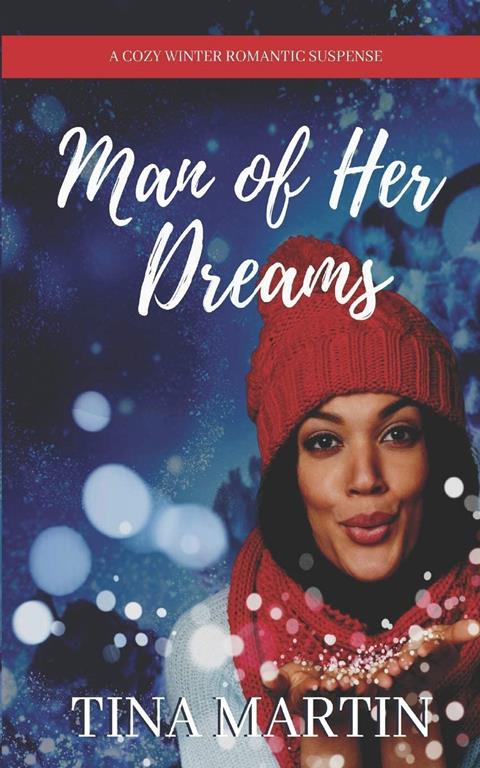 Man of Her Dreams: A Standalone, Happily Ever After Romance