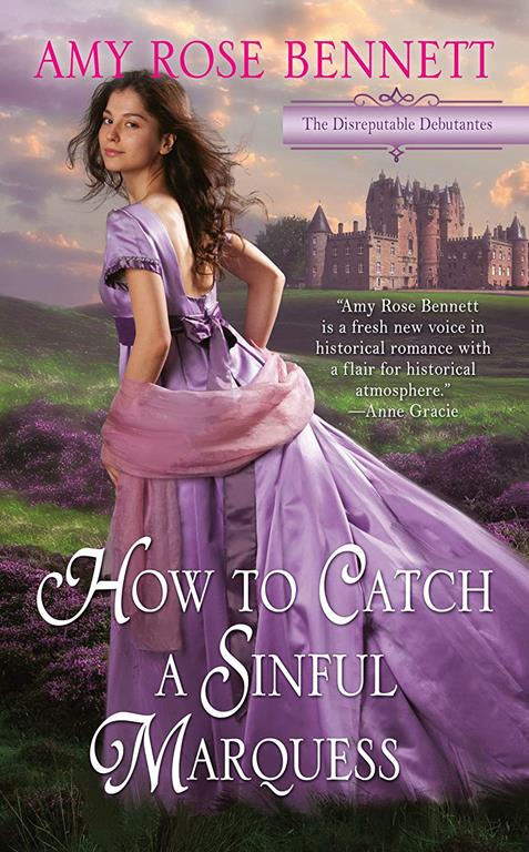 How to Catch a Sinful Marquess (The Disreputable Debutantes)