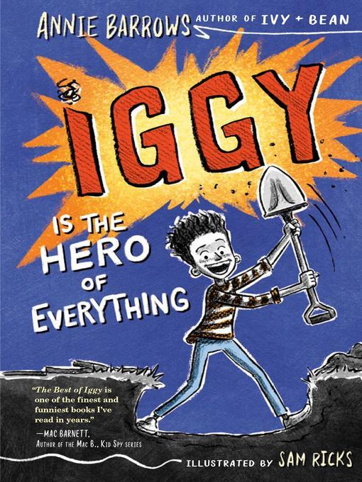 Iggy Is the Hero of Everything