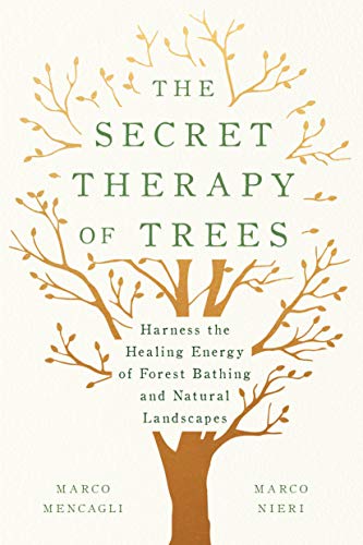 The Secret Therapy of Trees