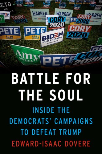 Battle for the soul : inside the Democrats' campaigns to defeat Trump