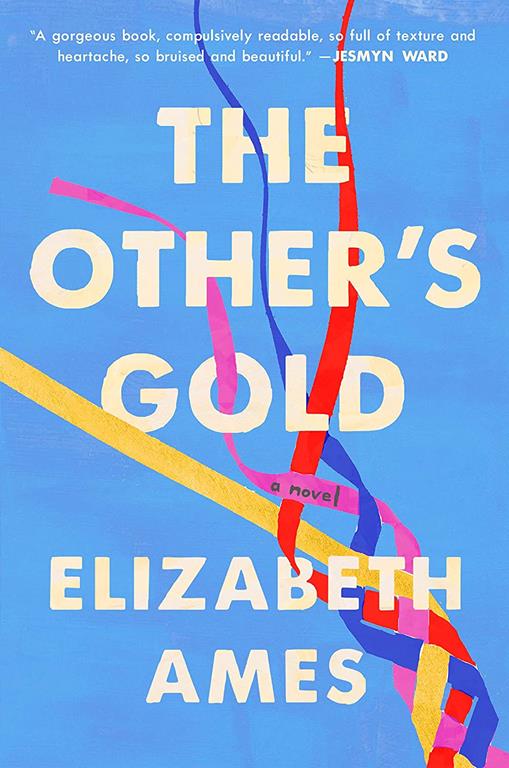 The Other's Gold: A Novel