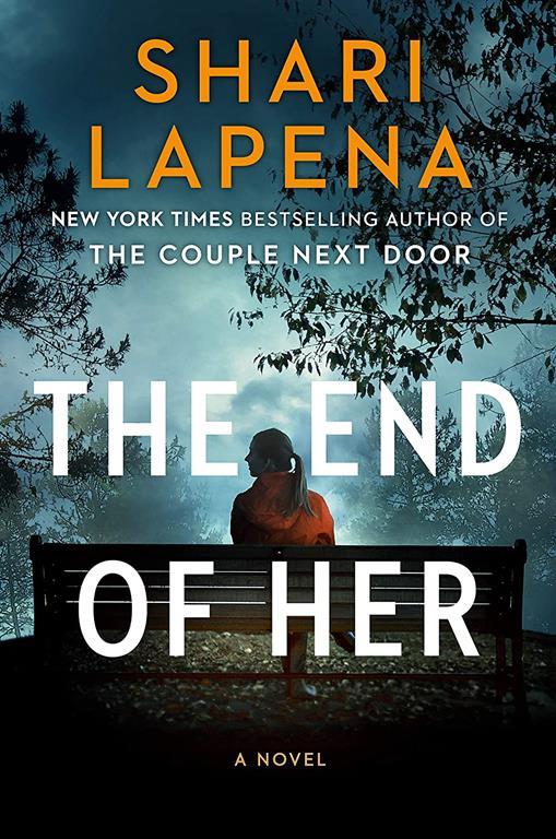 The End of Her: A Novel