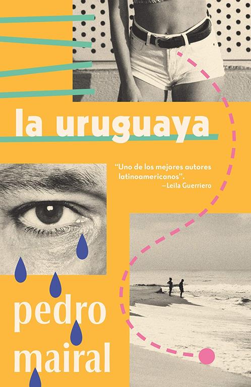 La uruguaya / The Woman from Uruguay (Vintage Espanol) (Spanish Edition)