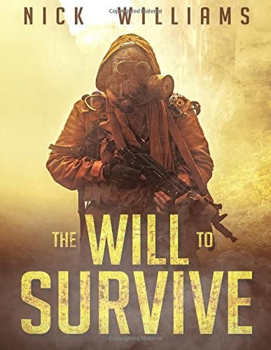 The Will To Survive: A Post-Apocalyptic EMP Survival Thriller (The EMP Brothers Series) (Volume 2)