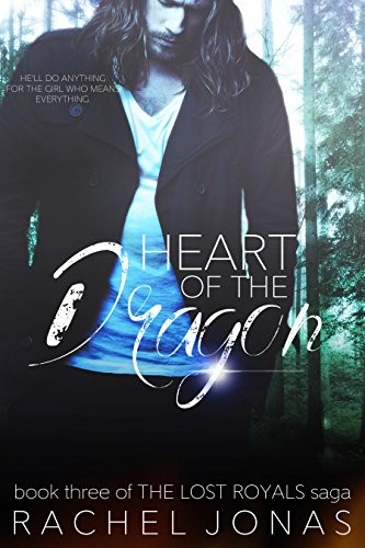 Heart of the Dragon (The Lost Royals Saga) (Volume 3)